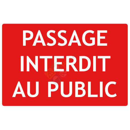 Panneau passage interdit au public