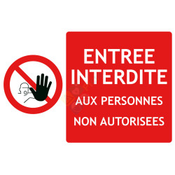 Entrée interdite aux personnes non autorisées