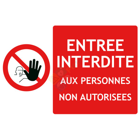 Entrée interdite aux personnes non autorisées