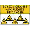 Soyez vigilants aux risques de danger