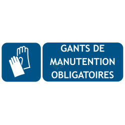 Panneau gants de manutention obligatoires