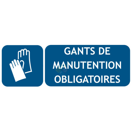 Panneau gants de manutention obligatoires