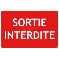 Panneau texto sortie interdite