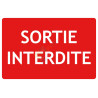 Panneau texto sortie interdite