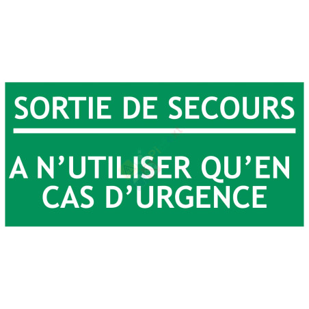 Sortie de secours a n'utiliser qu'en cas d'urgence