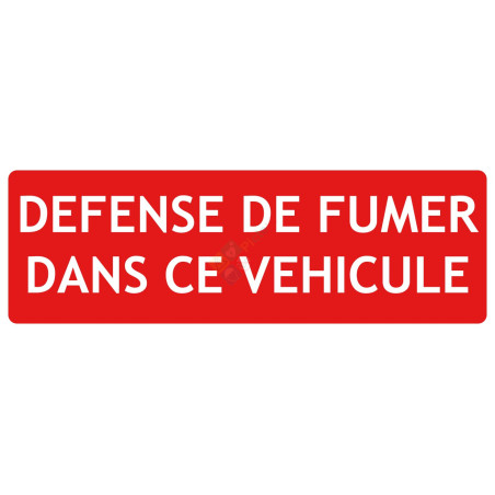 Panneau défense de fumer dans ce véhicule