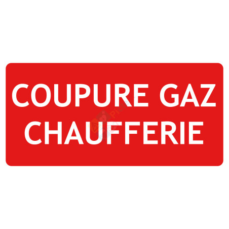 Panneau coupure gaz chaufferie