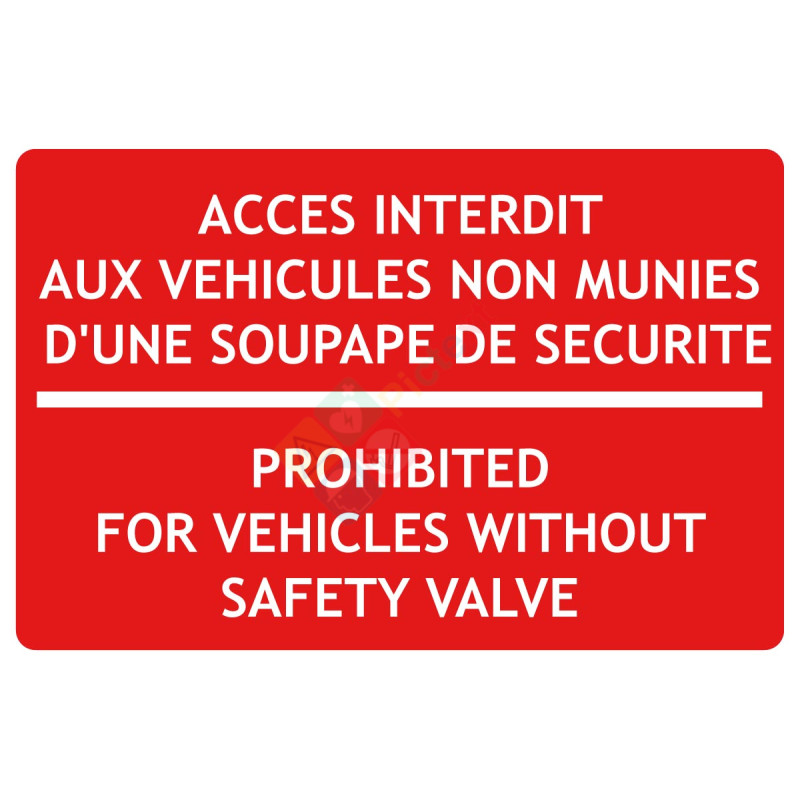 Panneau Fr/En accès interdit aux véhicules GPL Panneau Fr/En accès interdit aux véhicules GPL