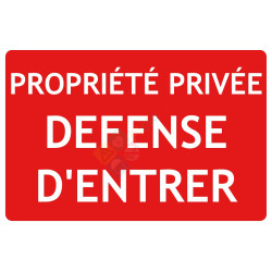 Panneau texto propriété privée défense d'entrer