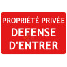 Panneau texto propriété privée défense d'entrer