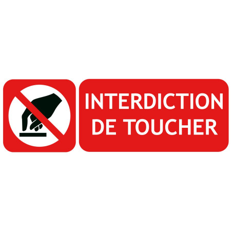 Panneau interdiction de toucher