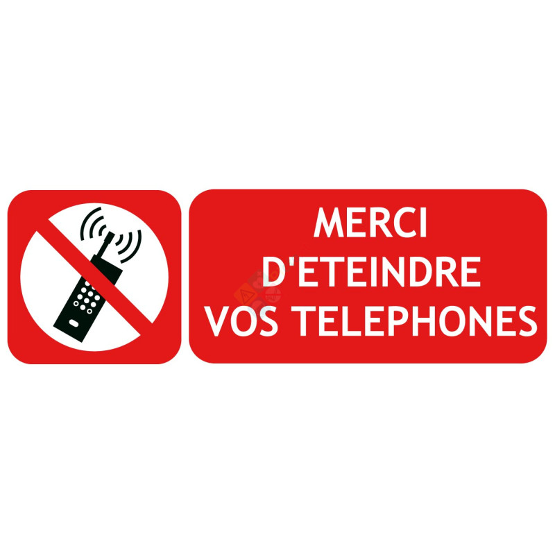 Panneau merci d'éteindre vos téléphones Panneau merci d'éteindre vos téléphones