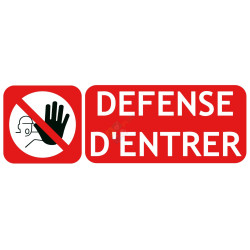 Panneau défense d'entrer