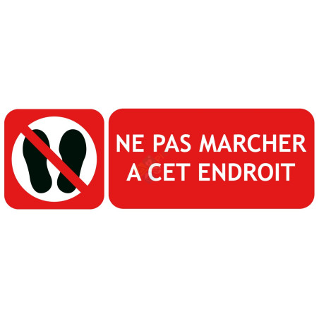 Panneau interdit de marcher à cet endroit