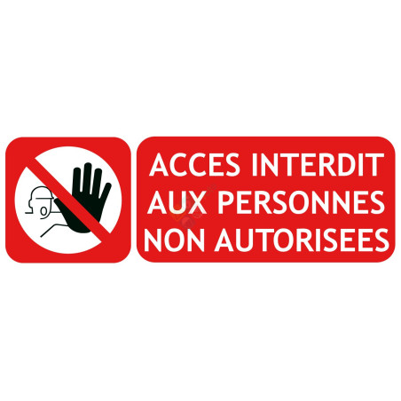 Panneau accès interdit aux personnes non autorisées