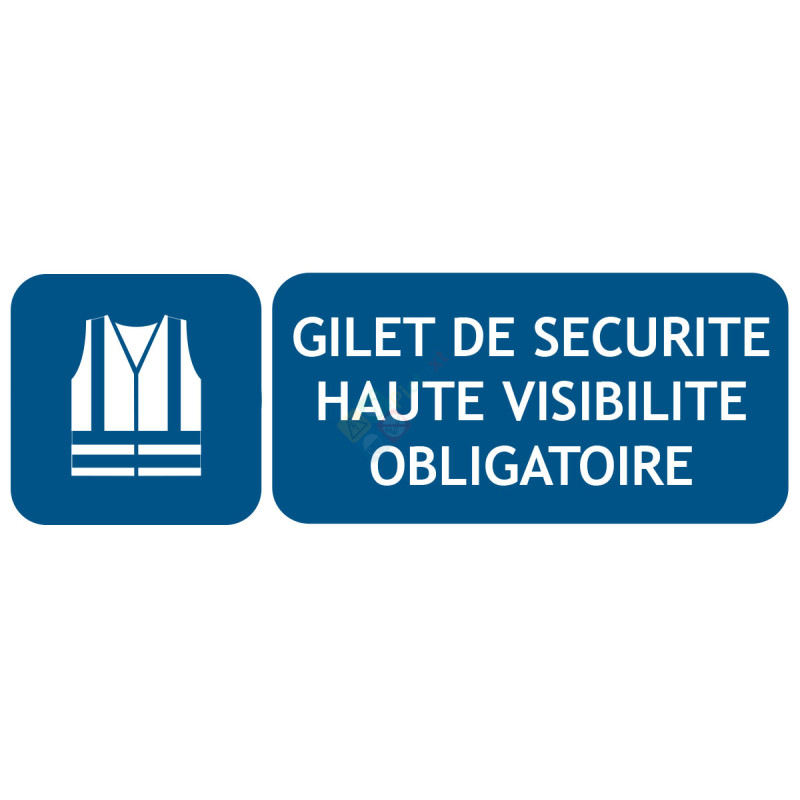 Panneau picto et texte gilet de sécurité haute visibilité obligatoire Panneau picto et texte gilet de sécurité haute visibilité obligatoire