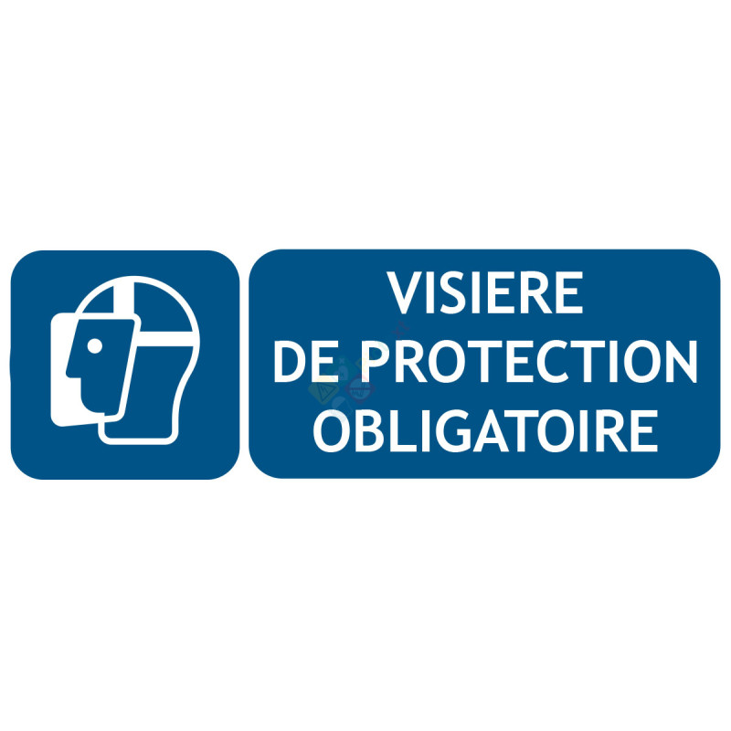 Panneau visière de protection obligatoire Panneau visière de protection obligatoire
