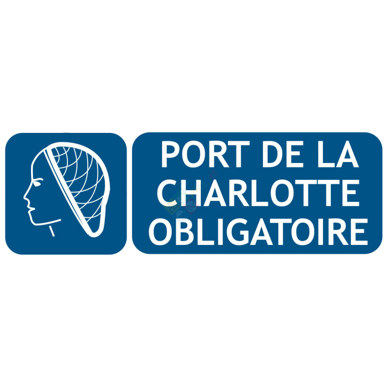 Panneau picto et texte port de la charlotte obligatoire Panneau picto et texte port de la charlotte obligatoire