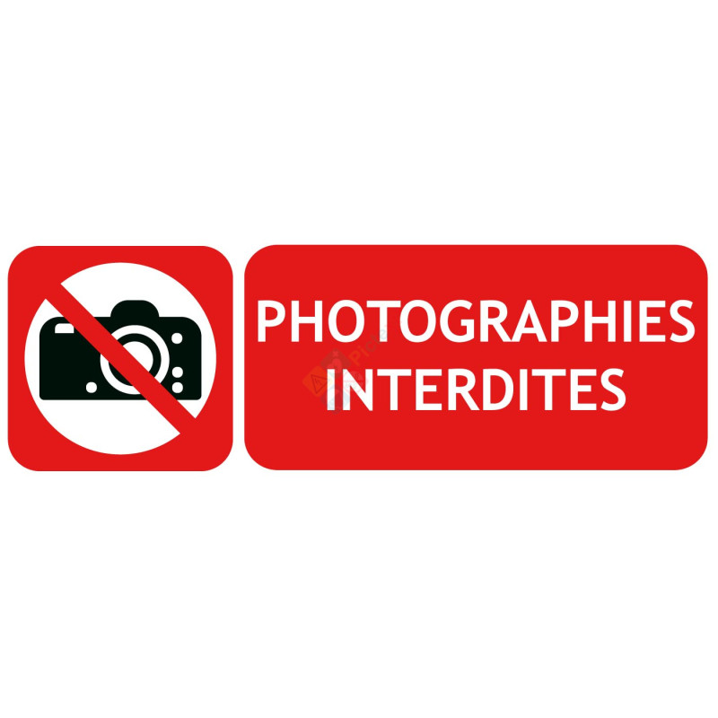 Panneau photographies interdites Panneau photographies interdites