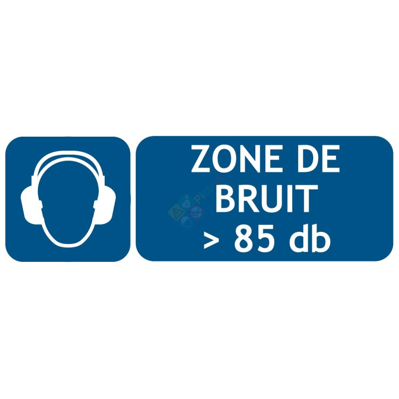 Panneau zone de bruit supérieure à 85 db Panneau zone de bruit supérieure à 85 db