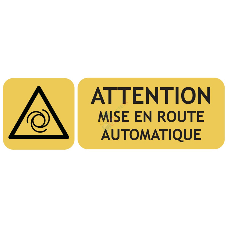 Panneau attention mise en route auto Panneau attention mise en route auto