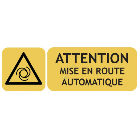 Panneau attention mise en route auto