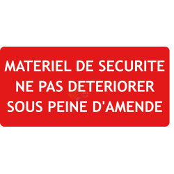 Panneau ne pas détériorer sous peine d'amende
