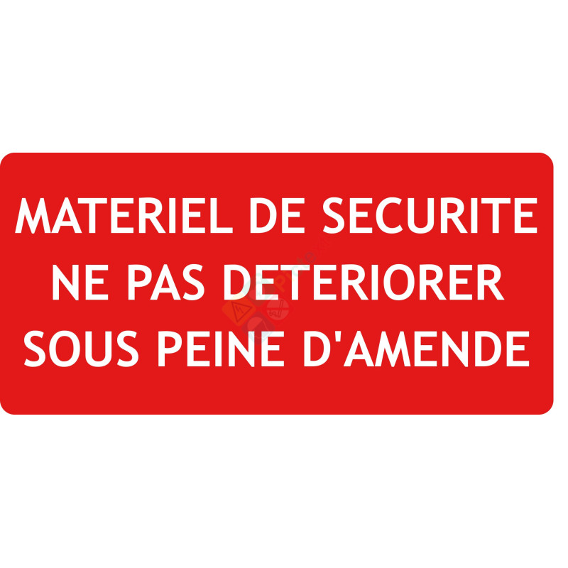 Panneau ne pas détériorer sous peine d'amende Panneau ne pas détériorer sous peine d'amende