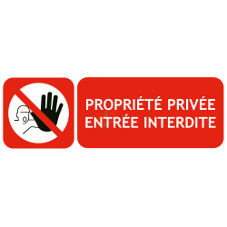 Panneau propriété privée entrée interdite