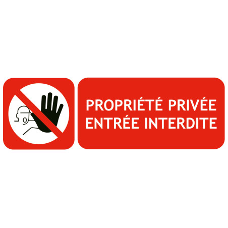 Panneau propriété privée entrée interdite