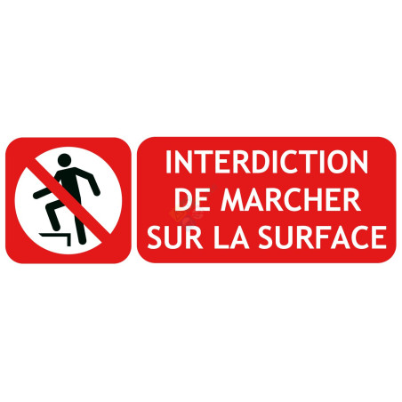 Panneau interdiction de marcher sur la surface