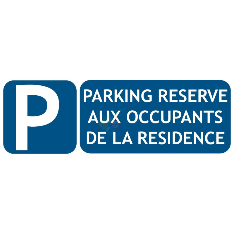 Panneau parking privé réservé aux résidents