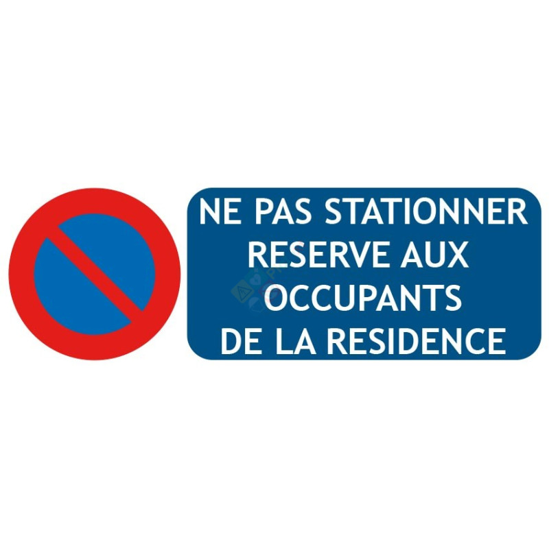 panneau de signalisation stationnement reserve à la résidence