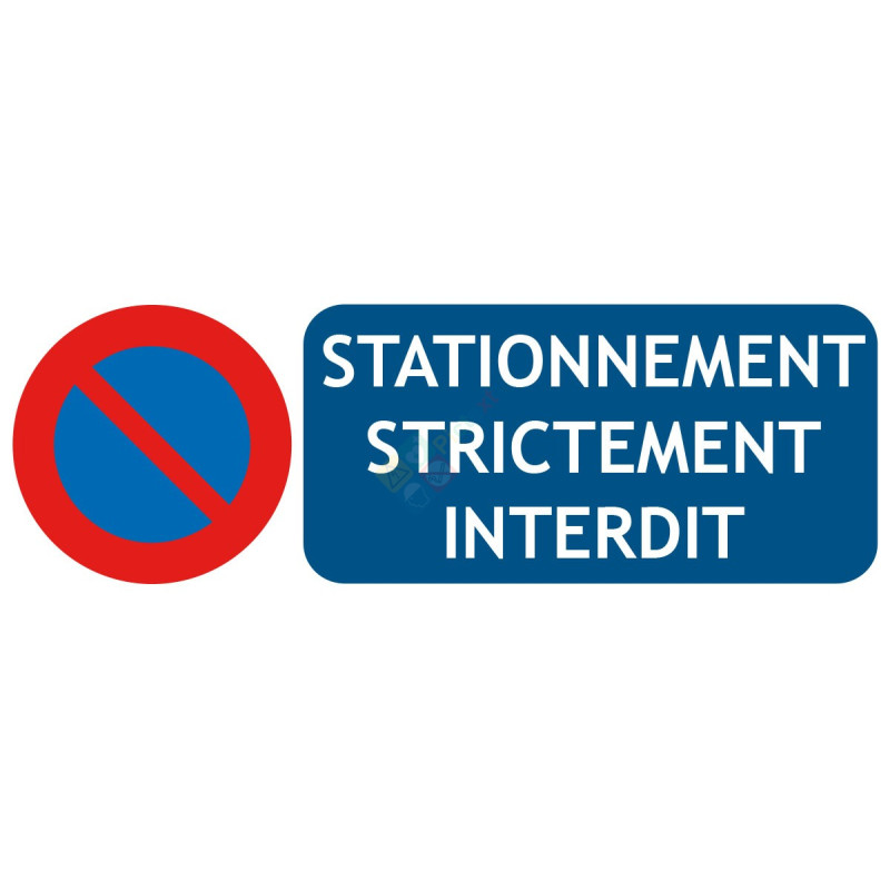 panneau de signalisation stationnement strictement interdit