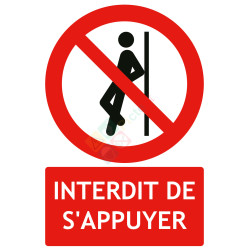 Panneau interdit de s'appuyer