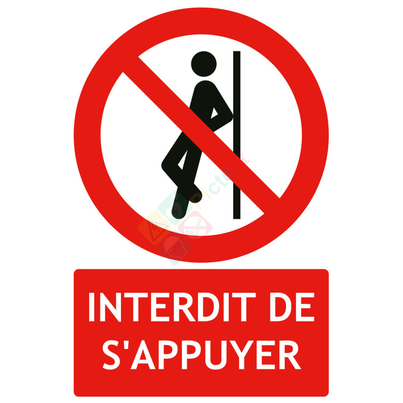 Panneau interdit de s'appuyer Panneau interdit de s'appuyer