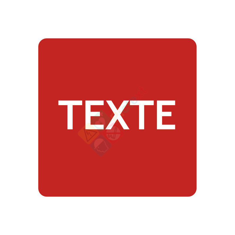 Votre panneau sur mesure signalétique fond rouge Votre panneau sur mesure signalétique fond rouge