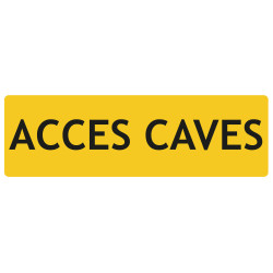 Panneau accès cave signalétique localisation