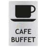Panneau café/buffet avec picto ISO70001