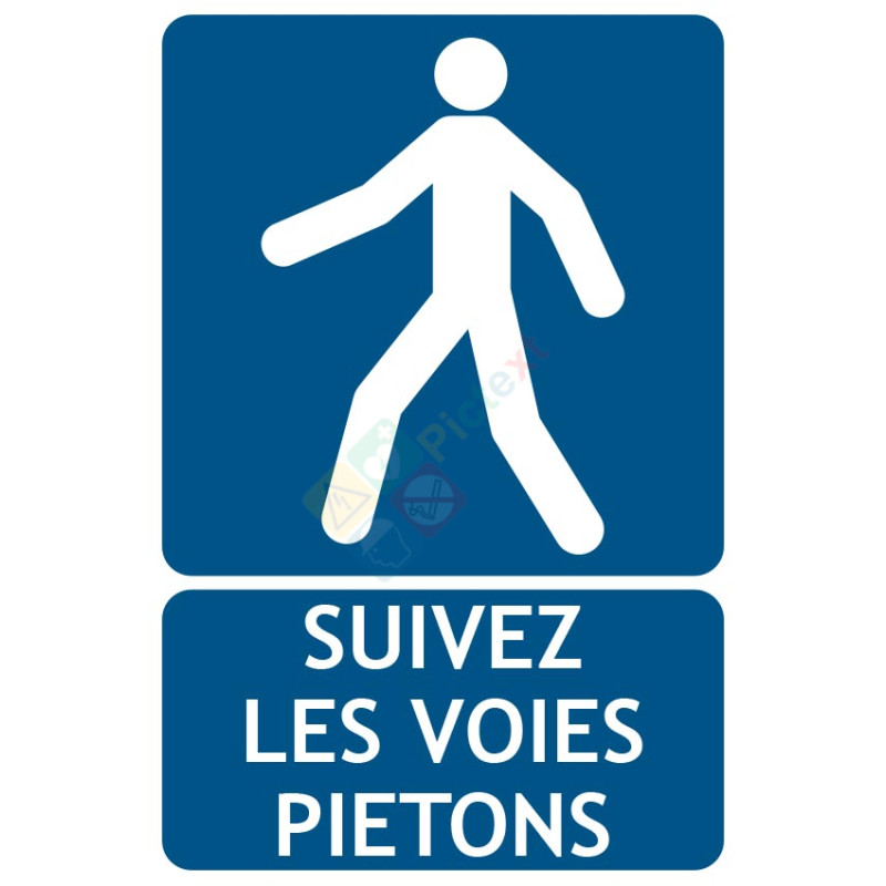 Panneau suivez les voies piétonnes Panneau suivez les voies piétonnes