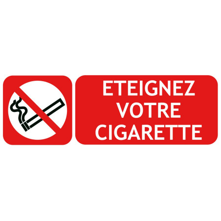 Panneau éteignez votre cigarette picto-texto