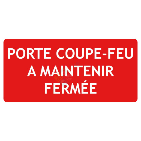 Panneau porte coupe-feu à maintenir fermée