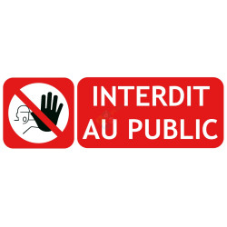 Panneau interdit au public